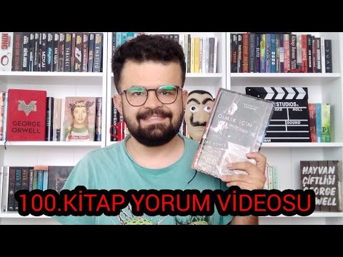 ÖLMEK İÇİN 13 SEBEP 100.KİTAP YORUM VİDEOSU ÖZEL| İNTİHARA ÖZENDİREN DİZİ(!)