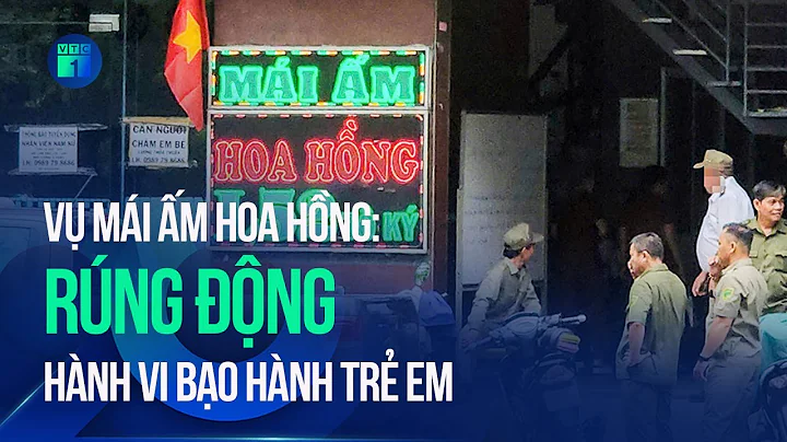 Vụ mái ấm Hoa Hồng: Rúng động tội ác bạo hành trẻ em | VTC1