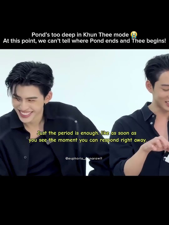 Khun Thee & Pond are not different #ปอนด์ภูวินทร์ #PondPhuwin #ppnaravit #phuwintang #gmmtv #thaibl