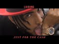 Laioung - Just For The Cash (Prod. by Laioung)