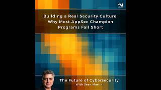 Building a Real Security Culture: Why Most AppSec Champion Programs Fall Short | AppSec Contradic...