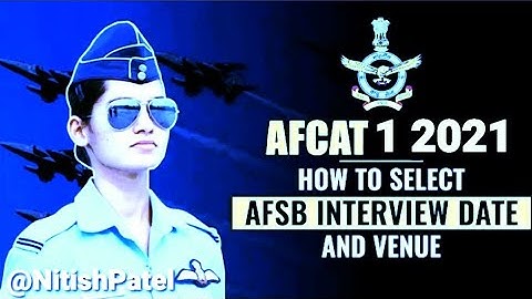 How to select AFSB Date & Venue | AFCAT 1 2021 AFSB Date selection Process | AFCAT 1 2021 AFSB dates