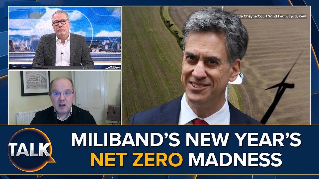 NET ZERO MADNESS: Ed Miliband BLASTED For Pushing Agenda Across Starmer's Government