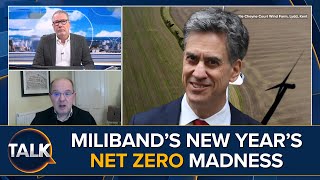 NET ZERO MADNESS: Ed Miliband BLASTED For Pushing Agenda Across Starmer's Government