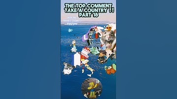 The top comment take a country #pourtoi #foryou #subscribe #sub #likes #like #map #mapper #ok #cool