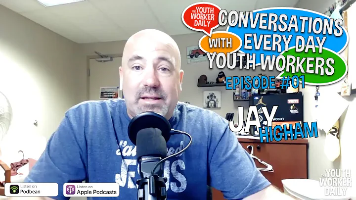 01 This is the Youth Worker Daily with Jay Higham