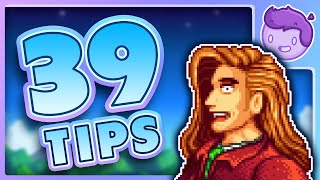 39 INSANELY Helpful Tips! [ Stardew Valley Guide ]