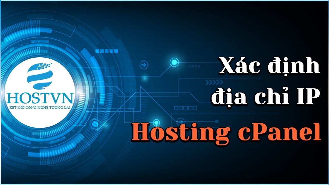 Hướng dẫn xác định địa chỉ IP Hosting cPanel | HOSTVN