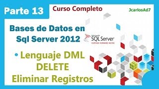 Deleting Records from Tables in SQL Server 2012 (13-35) Databases in Microsoft SQL Server 2012