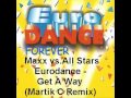 Maxx vs. All Stars Eurodance - Get a way (Martik C Remix)