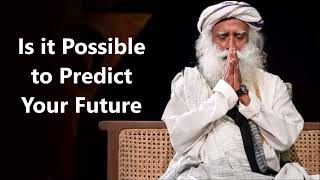 Famous Is it Possible to Predict Your Future, SADHGURU PODCAST Profile