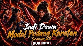 [Donghua - Sub Indo] Jadi Dewa Modal Pedang Karatan Season 29 #anime #donghua #dramachina #fyp 