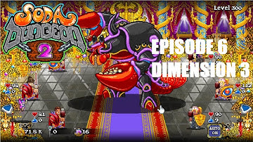 Soda Dungeon 2 - 100% Achievements Journey - Ep 6 - Dimension 3