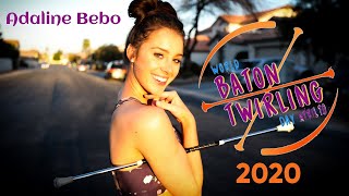 WORLD BATON TWIRLING DAY 2020 - Adaline Bebo