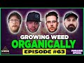 Growing organic weed easily wsg greengoblin510  from the stash podcast ep 63