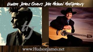 ohn Michael Montgomery - Oh How She Shines (Cover by Hudson James)