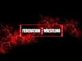 New Era Of Federation 1 Wrestling Has Begun 