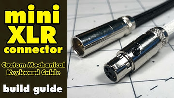 DIY Mini XLR Connector Tutorial - Mechanical Keyboard Custom Cable