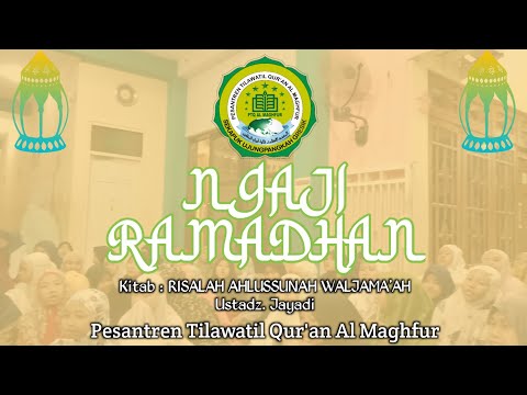 #14 Membahas Hari Kiamat | NGAJI RAMADHAN Kitab RISALAH AHLUSSUNAH WALJAMA&rsquo;AH