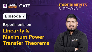 Linearity and Maximum Power Transfer Theorem | Electrical Engineering (EE) in Hindi | GATE 2023 Exam