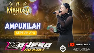 SEPTIAN AYU - AMPUNILAH - MAHESA MUSIC-HAPPY PARTY PEMUDA JRAGUNG-ANIJAYA AUDIO-AIRIN DIGIMEDIA
