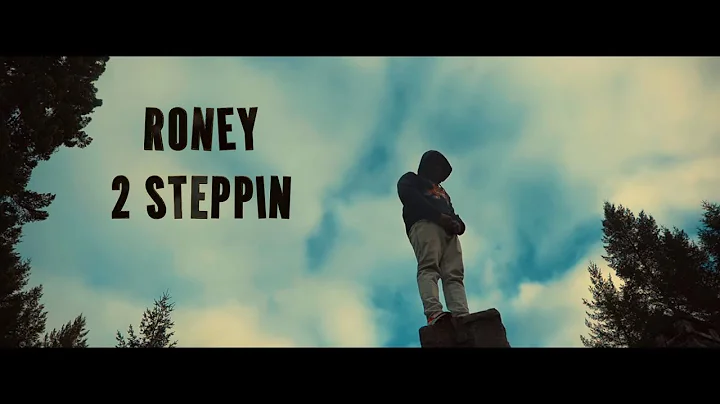 Roney - 2 Steppin' (Music Video)