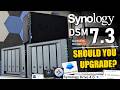 Synology DSM 7.3 - SHOULD YOU UPGRADE?