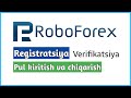 Roboforexdan ro`yhatdan o'tish (broker hisob ochish) verifikatsiya qilish