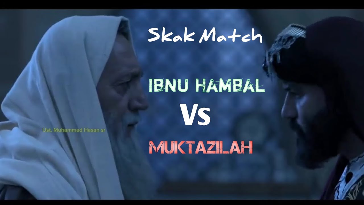 Debat seru - Ibnu Hambal Vs Muktazilah || Apakah Al-Quran Makhluk?