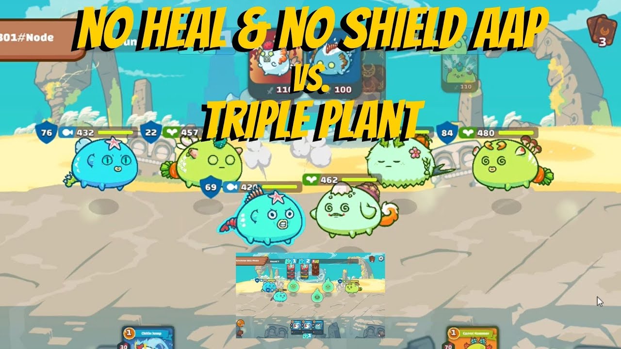 NO SHIELD & NO HEAL AAP VS TRIPLE PLANT (PPP) | Axie Infinity
