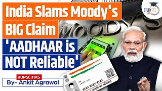 India Slams Moody's Claims over Aadhaar's Security and Efficiency | UPSC screenshot 2