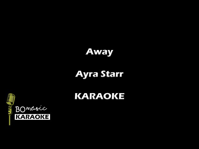 Away - Ayra Starr (Karaoke Version) class=