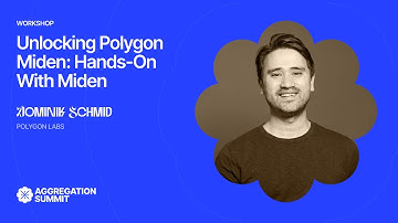 Unlocking Polygon Miden: Hands-On with Miden VM | Aggregation Summit 2024