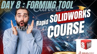 Day 9 || Forming tool || Hardeep Singh || #cad #solidworks #modeling