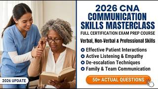 Famous 2026 CNA Communication Skills Masterclass | Full Certification Exam Prep Course Net Worth