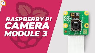 Raspberry Pi Camera Module 3 | Pixels Redefined | Robu.in