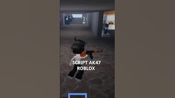 SCRIPT AK47 ROBLOX