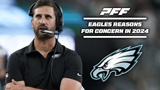 Philadelphia Eagles: Reasons to be Concerned for 2024 | PFF