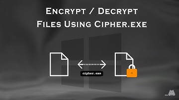 Encrypt / Decrypt Personal Files Using cipher.exe