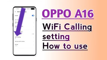 OPPO A16 WiFi Calling setting How to use