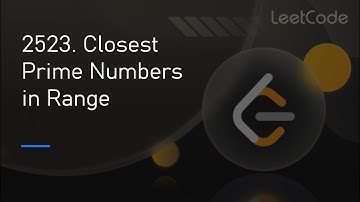 2523. Closest Prime Numbers in Range | Solving it UNCUT 🔥 07-03-25