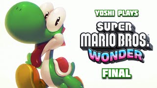 Yoshi plays  SUPER MARIO BROS WONDER !!! Final