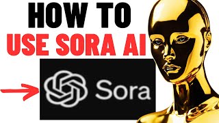 How To Use Sora AI Text to Video Generator 2024 (Beginners Guide)