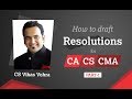 How to Draft Resolutions (Part I) | Company Law | Drafting | CA CS | Executive Prof IPCC Final