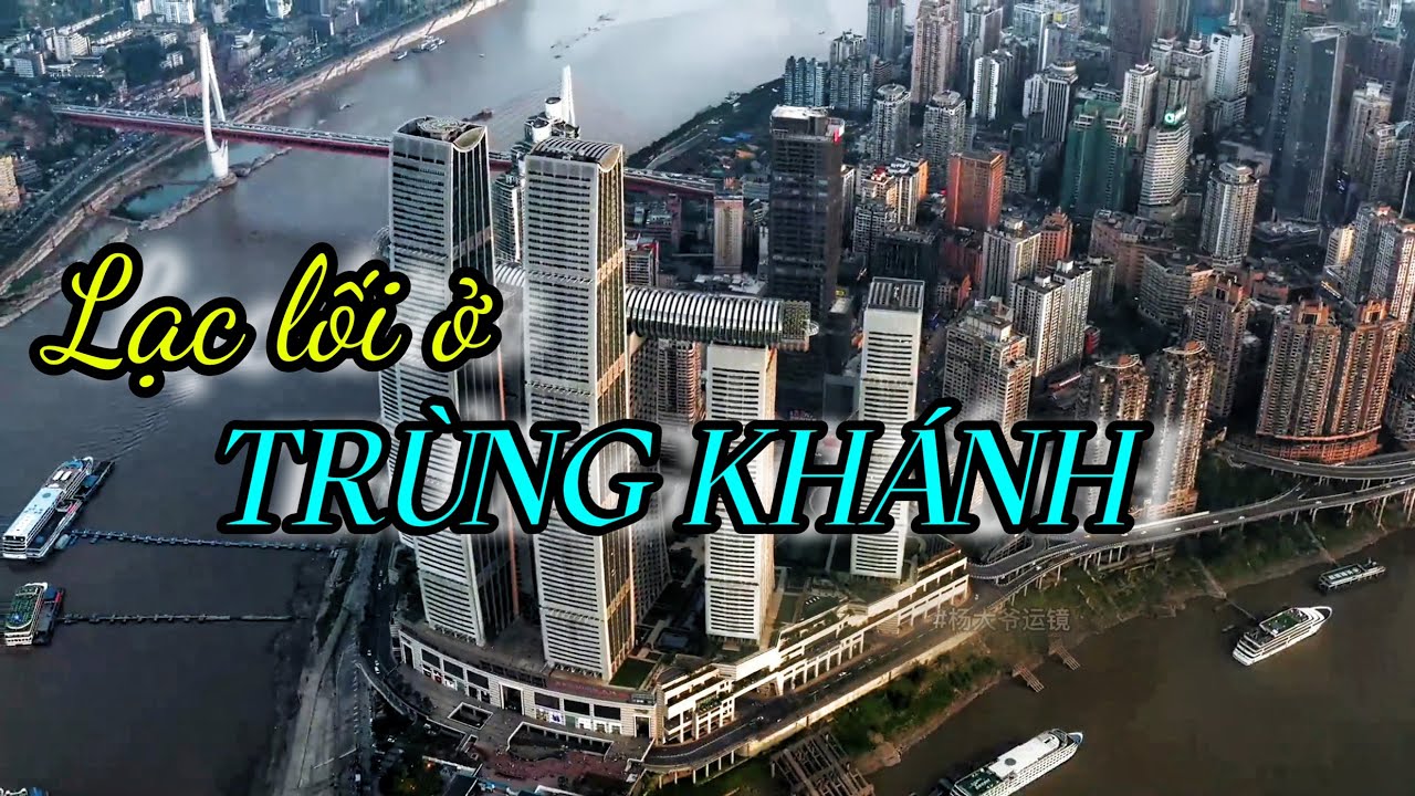 DU LỊCH TRUNG QUỐC: Lạc lối ở TRÙNG KHÁNH ( du lịch Trùng Khánh phần2 ) [4K]
