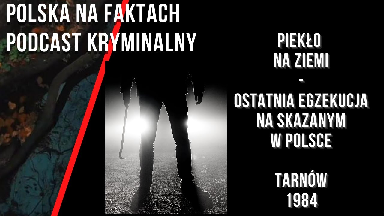 odc.50: Piekło na Ziemi | [podcast kryminalny] | Tarnów 1984