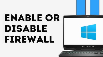 How to Disable or Enable Firewall in PC