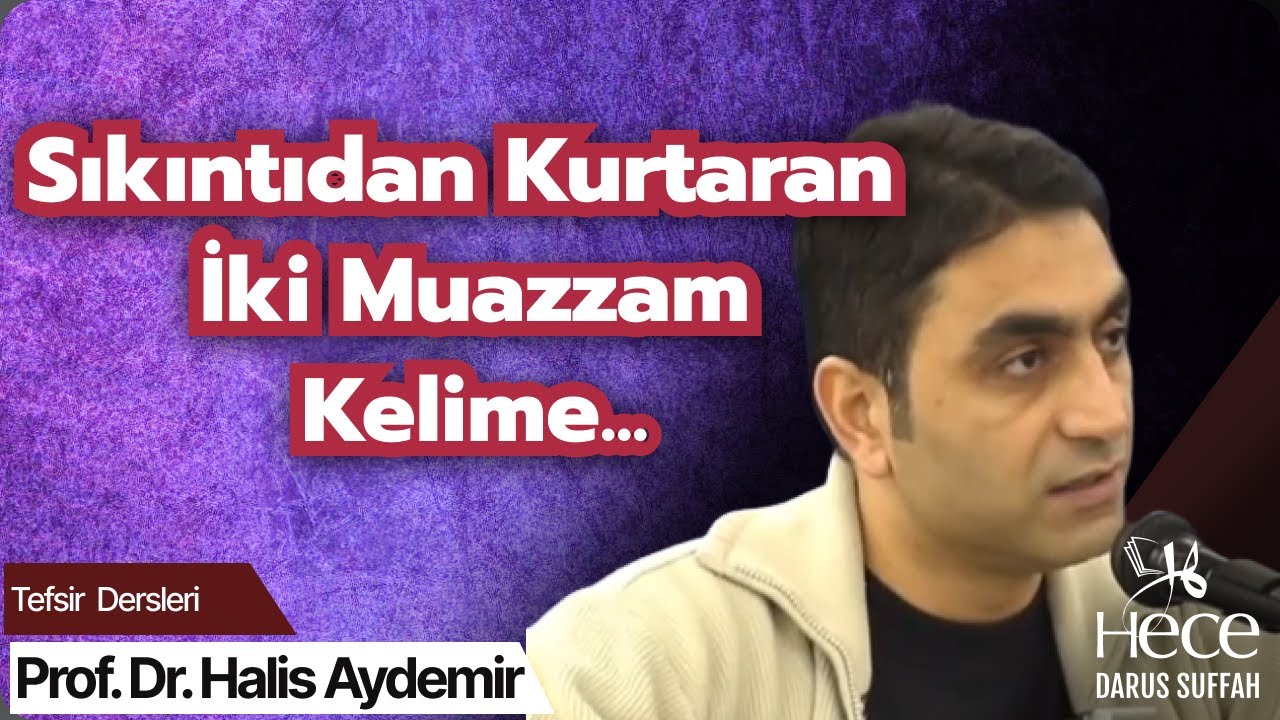 Sıkıntıdan Kurtaran İki Muazzam Kelime...