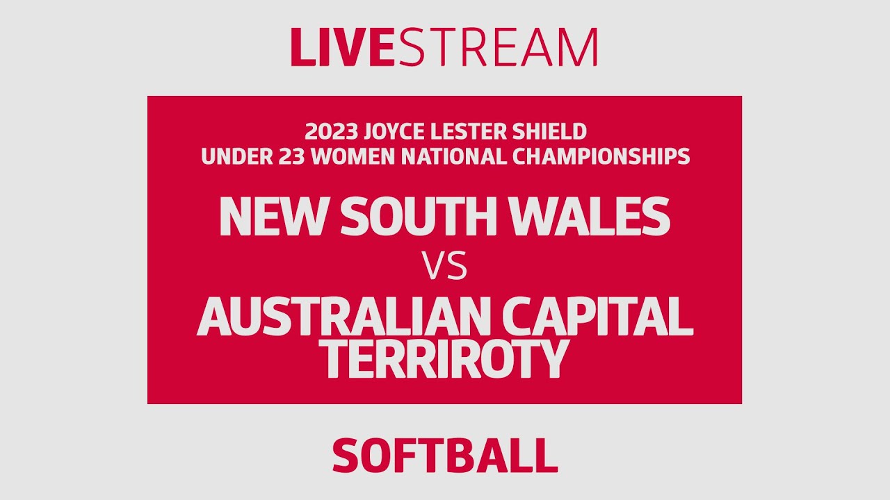 SOFTBALL New South Wales vs Australian Capital Territory U23 Women's Nationals YouTube
