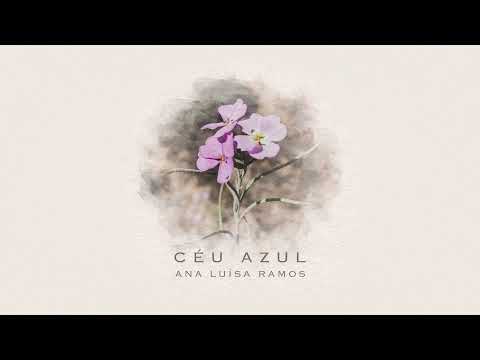 Céu Azul - Ana Luísa Ramos (LYRIC VIDEO)